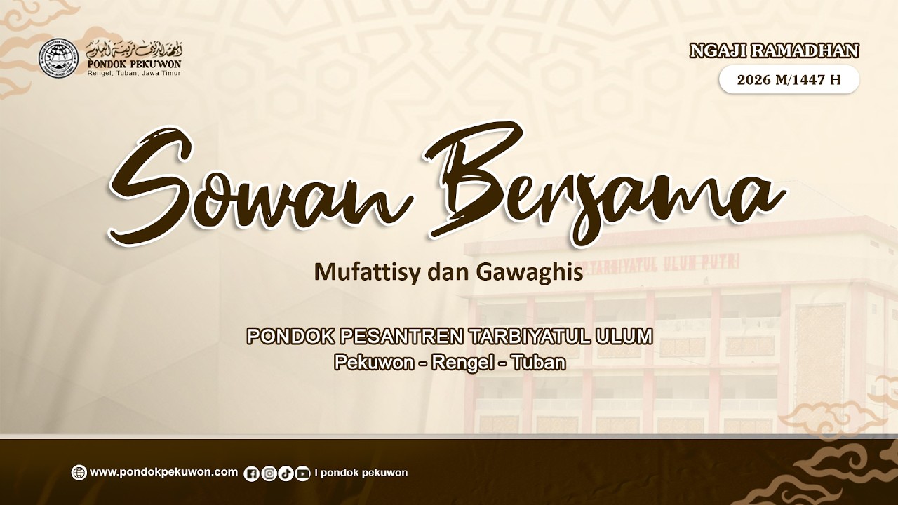 🔴(LIVE) PENUTUPAN NGAJI RAMADHAN SERTA SOWAN BERSAMA MASYAYIKH PONPES TARBIYATUL ULUM PEKUWON