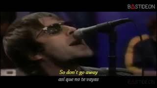 Oasis - Don't Go Away (Sub Español   Lyrics)