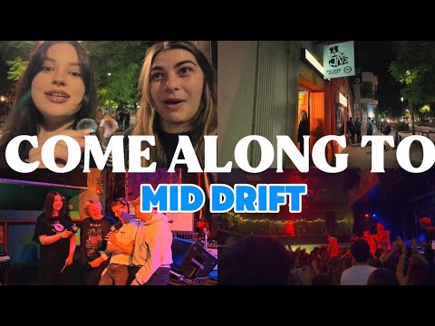 Come along with me to see Mid Drift