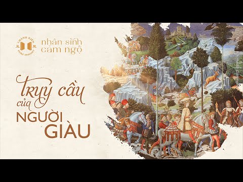 Truy cầu của người giàu | Nhân sinh cảm ngộ