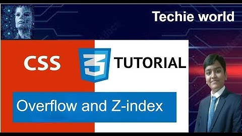CSS Session 15:Overflow and Z-index