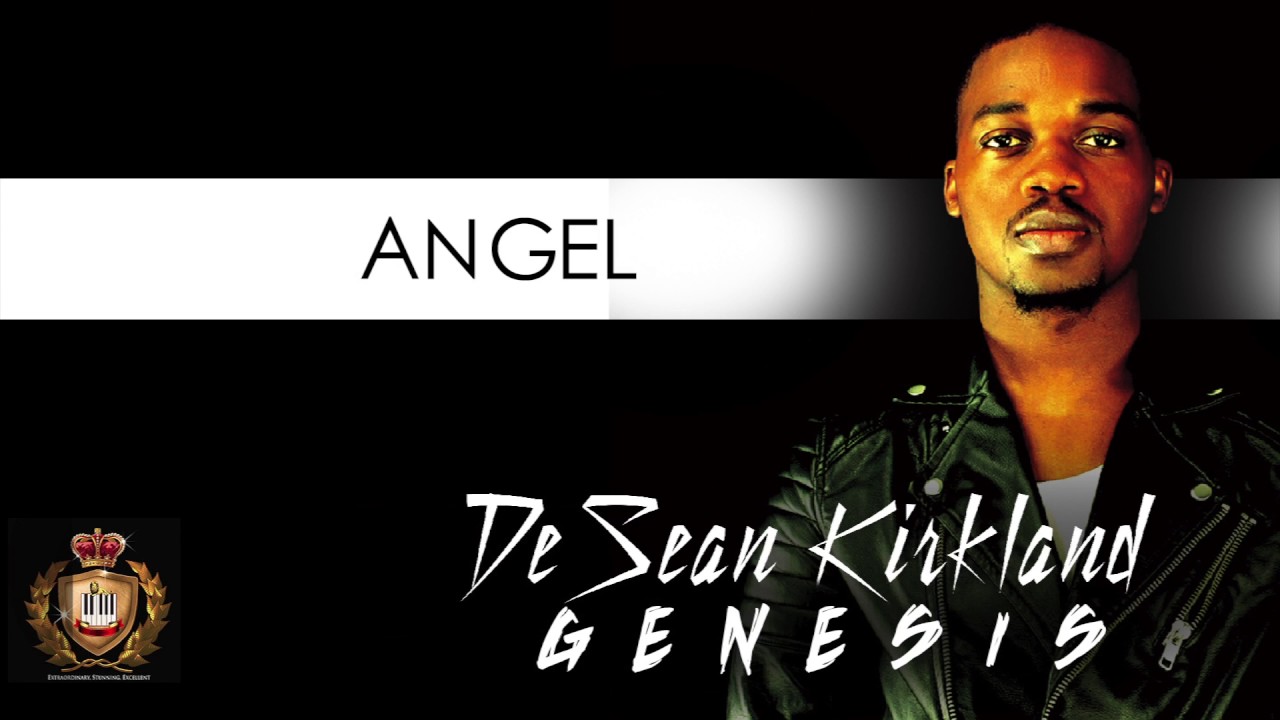 Watch DeSean Kirkland - Angel - D'SEAN KIRKLAND on YouTube Watch DeSean Kirkland - Angel - D'SEAN KIRKLAND on YouTube