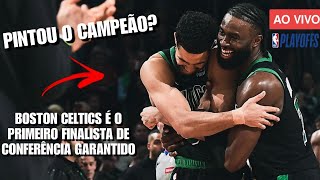 BOSTON CELTICS VOLTA A VENCER O CLEVELAND CAVALIERS E É O PRIMEIRO FINALISTA DO LESTE NA NBA