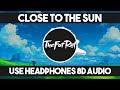 8D AUDIO TheFatRat Close To The Sun Feat Anjulie 