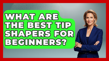 What Are The Best Tip Shapers For Beginners? - Billiards Hustlers