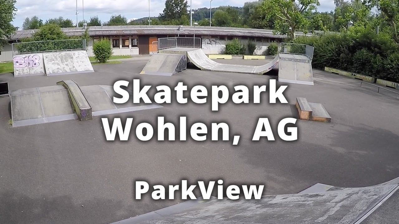 Skatepark Wohlen, AG / Schweiz (2016 | #ParkView 19)