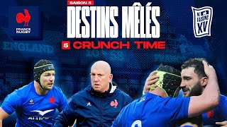 XV de France - Destins Mêlés - S05E05 : Crunch time