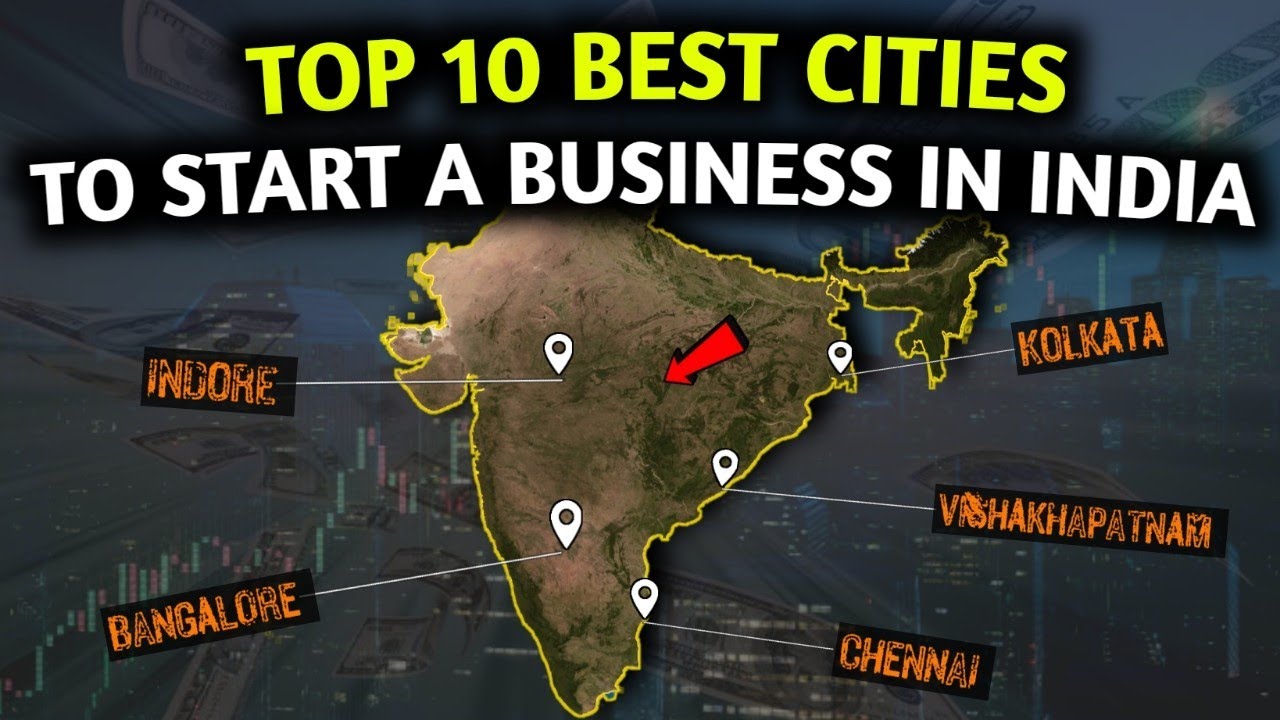 Top 10 best cities in india for BUSINESS !! भारत के 10 शहर जो व्यवसाय के लिए है सर्वश्रेष्ठ 