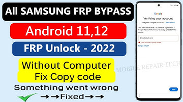 FRP Bypass 2022- All SAMSUNG Android 11/12 FRP Bypass Without PC-Copy Code Fix |Something Went Wrong