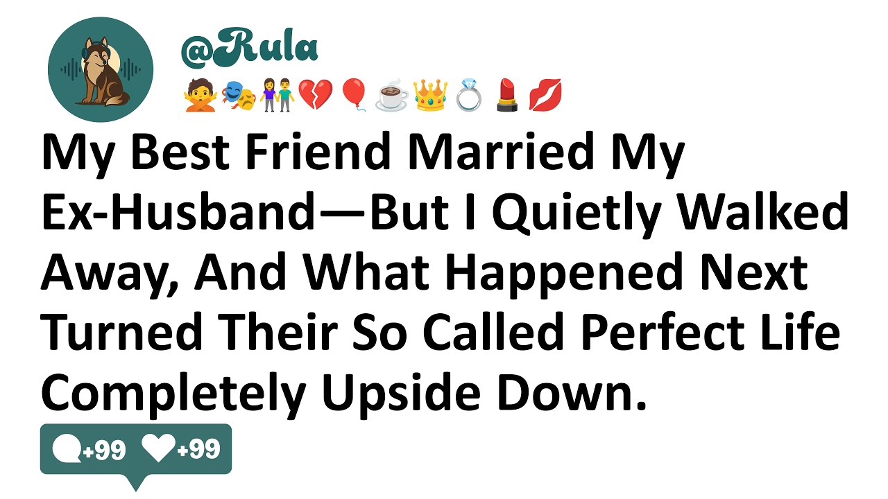 My Best Friend Married My Ex-Husband—But I Quietly Walked Away, And What Happened Next Turned Their