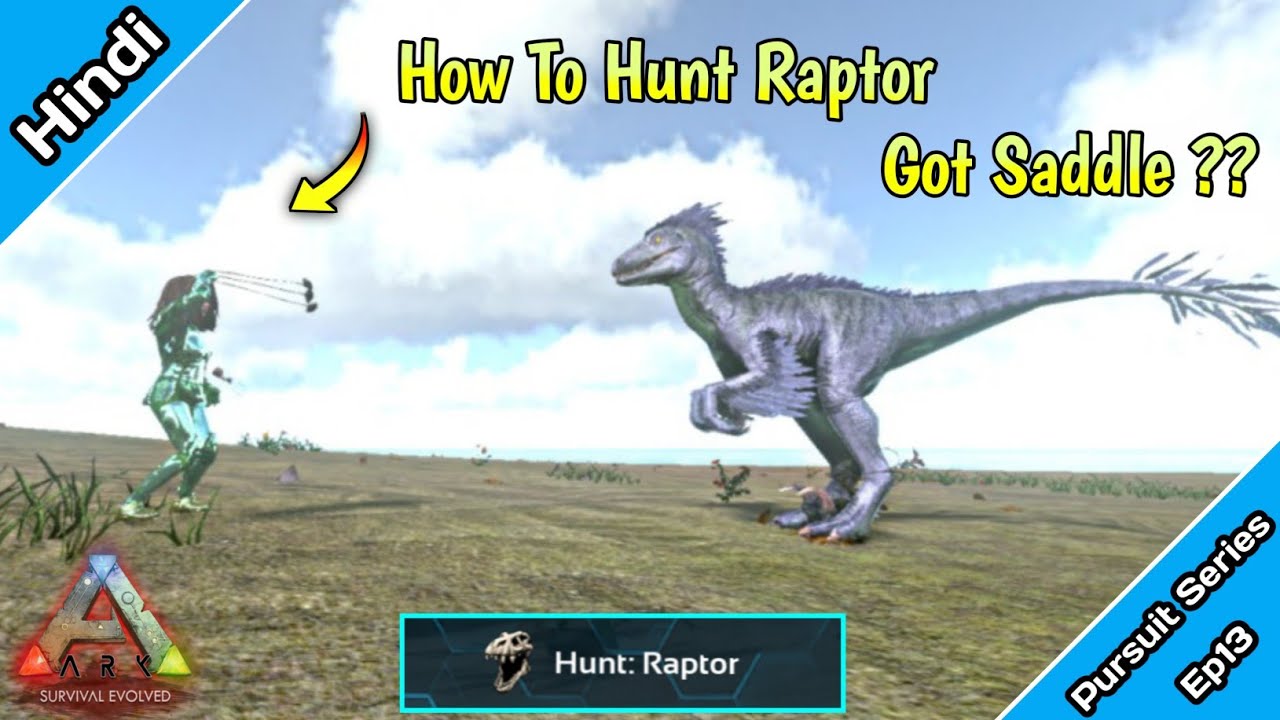 How to complete Hunt Raptor Pursuit Got Saddle? [Ark survival