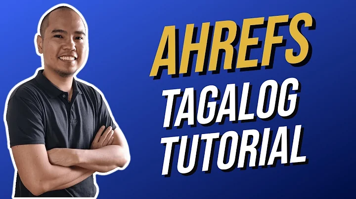 Ahrefs Tutorial for Beginners [Tagalog]
