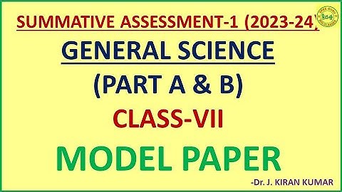 SUMMATIVE ASSESSMENT-I (2023-24) //GENERAL SCIENCE//MODEL PAPER //7TH CLASS //SREE GURU BIO CLASSES.