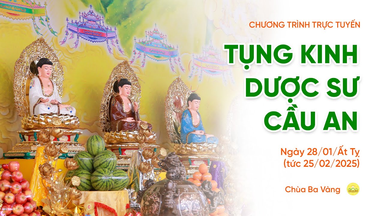 🔴 [TRỰC TIẾP] Ngày 19 - Tụng kinh Dược sư cầu an đầu năm | Ngày 28/01/Ất Tỵ