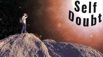 What Causes Self Doubt and How to Overcome It?