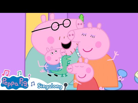 🎶 I Love My Family Song + More Singalong Songs | Nursery Rhymes For Kids | Peppa Pig Songs