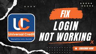 How to Fix Universal Credit Login Not Working Step by Step