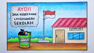 How to draw a school cleanliness poster, environmental poster How to draw a school cleanliness poster, environmental poster