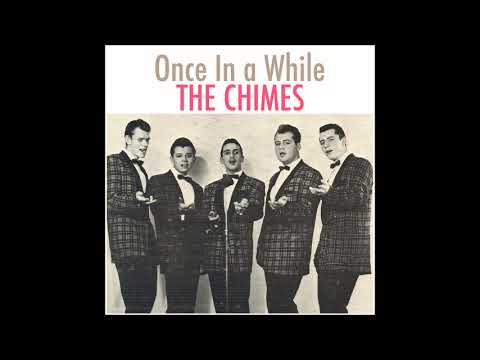THE CHIMES - ONCE IN A WHILE 1960 - YouTube