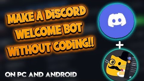 How to make a Welcomer bot for discord in 5 mins!! (No Coding)