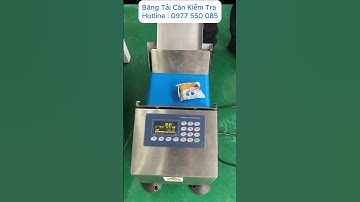 Cân băng tải kiểm tra hoạt động liên tục Hotline:0977 550 085 #shortvideo