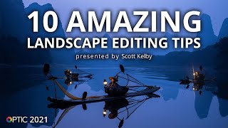 Scott Kelby’s 10 Amazing Landscape Editing Tips | OPTIC 2021 screenshot 5