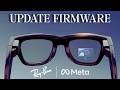 How To Update Ray-Ban Meta AI Glasses Firmware