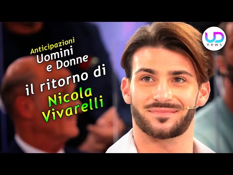 Uomini e Donne Anticipazioni: Il Ritorno di Nicola Vivarelli!