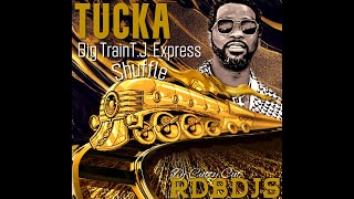 Tucka - Big Train T.J.Express SHUFFLE ( Soul Lion Mashup.)