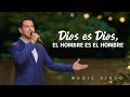 Canción cristiana 2024 | Dios es Dios, el hombre es el hombre