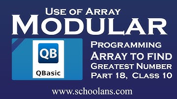SEE Computer Science Array  in QBASIC || Find Greatest number among ten numbers |  Part 18