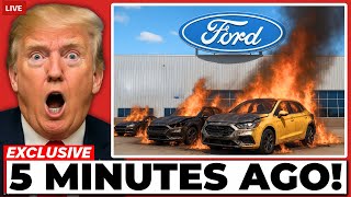 5 MINS AGO: Trump ERUPTS As Ford SHUTS DOWN U.S. Plants — His Response STUNS Everyone!