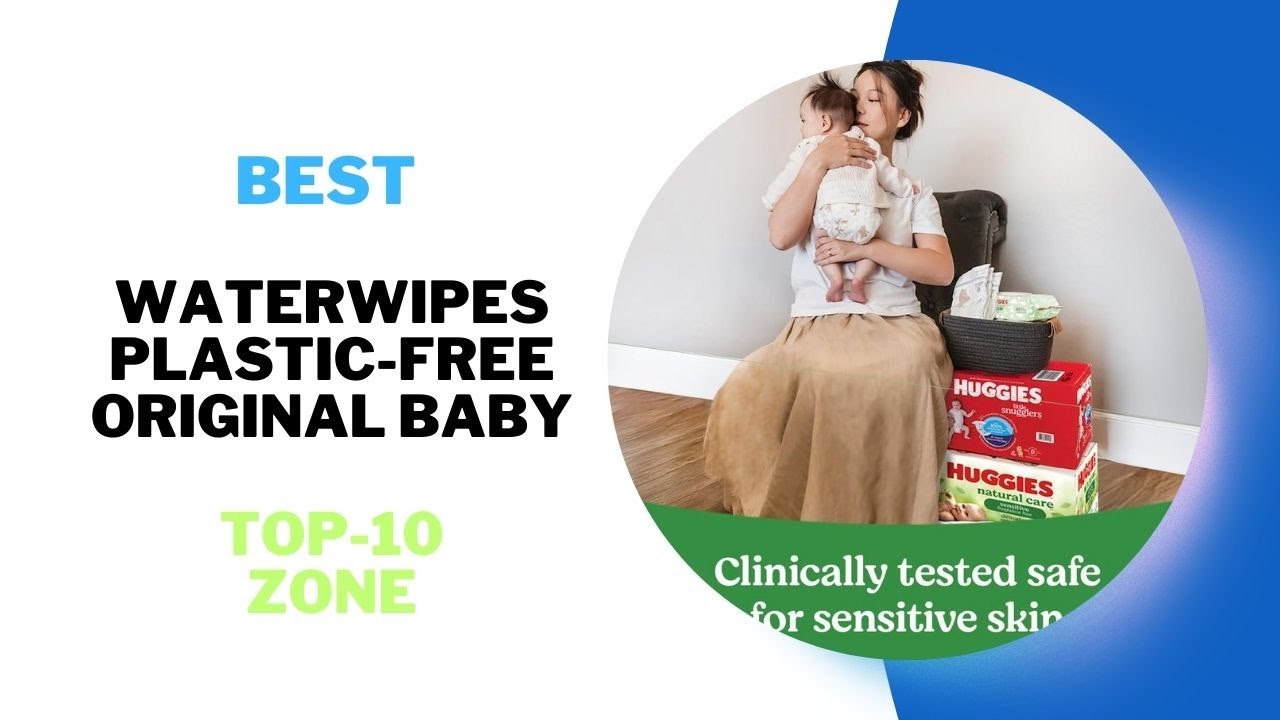 Best Water Wipes Plastic Free Original Baby  Products 2025 | Best Review Products 2025 |
