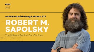 372. The Science Behind Our Choices feat. Robert M. Sapolsky