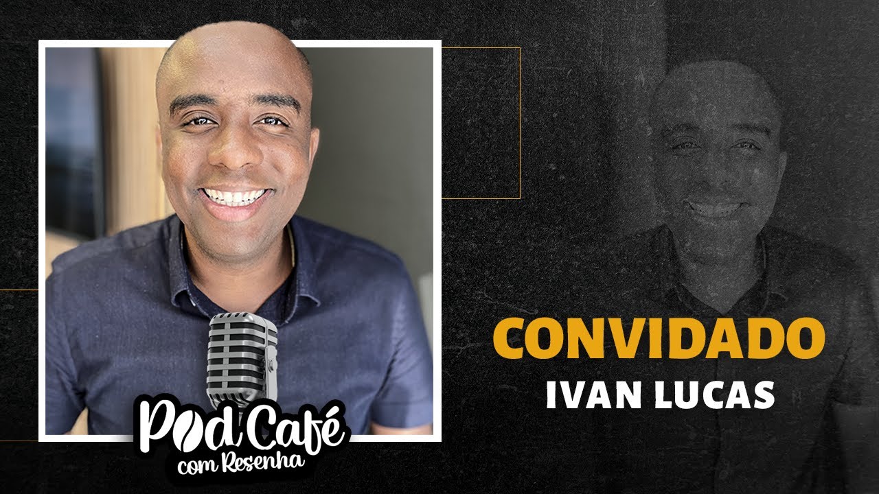 papo-com-ivan-lucas-podcafecomresenha-youtube