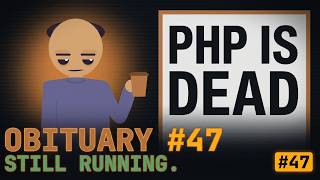 Why Everyone Keeps Saying PHP is Dead!