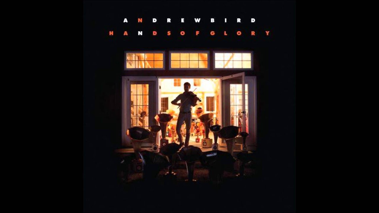 Andrew Bird - Spirograph (Hands Of Glory, 2012) - YouTube