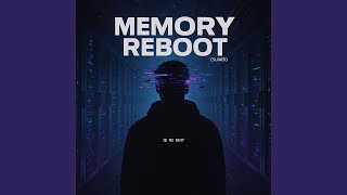 Memory Reboot (Slowed) - Jb No Beat