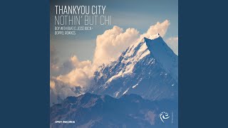 Video thumbnail of "Thankyou City - Nothin' But Chi (Boy With Kuch Chimix)"