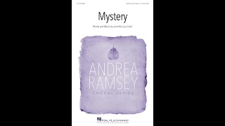 Mystery (SATB Choir)  Music by Jennifer Lucy Cook