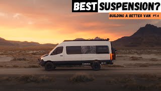 The Best Suspension For Your Sprinter Van Conversion | Building a Better van part 4