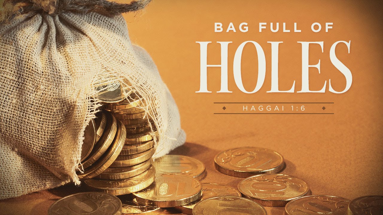 Bag Full Of Holes 2 Pastor George Grace You Bag Full Of Holes 2 Pastor George Grace