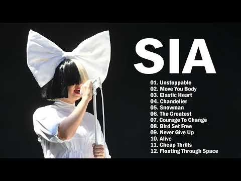 Sia Songs Playlist 2025   The Best Of Sia   Greatest Hits Full Album 2025