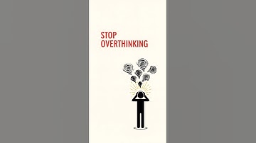 STOP Overthinking NOW