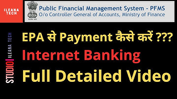 EPA से Payment कैसे करें ? || Complete Guide || Internet Banking || PFMS || iLeana Tech