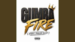 Gumba Fire (Benzoo x Focalistic Revisit)