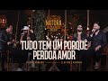 Diego e Arnaldo part. Clayton e Romário - Tudo Tem Um Porquê / Perdoa Amor (NATORA 10 ANOS)