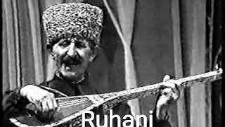 Ruhani. Ustad Aşıq Hüseyn Saraçlı