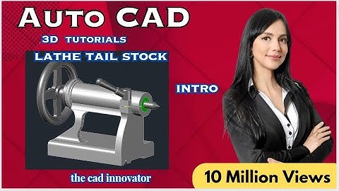 3D Lathe Tail Stock  IN Auto CAD TUTORIAL INTRO   HOW TO MAKE