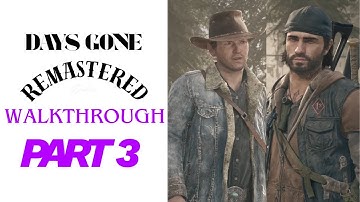 Days Gone Remastered Walkthrough | Part 3 – Unnecessary Aggression